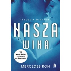 Nasza wina /Trylogia winnych Tom 3 Mercedes Ron motyleksiazkowe.pl