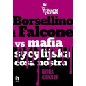 Borsellino i Falcone vs mafia sycylijska cosa nostra