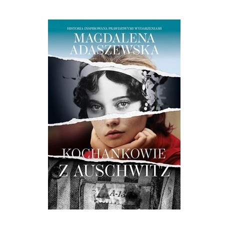 Kochankowie z Auschwitz Magdalena Adaszewska motyleksiazkowe.pl