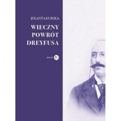 Wieczny powrót Dreyfusa KURSKA JOLANTA motyleksiazkowe.pl