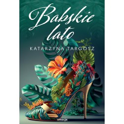 Babskie lato Katarzyna Targosz motyleksiazkowe.pl