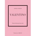 Valentino Historia kultowego domu mody