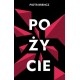 Pożycie Piotr Brencz motyleksiazkowe.pl