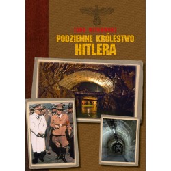 Podziemne królestwo Hitlera Igor Witkowski motyleksiazkowe.pl
