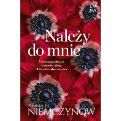 Należy do mnie Anna H. Niemczynow motyleksiazkowe.pl