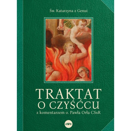 Traktat o czyśćcu z komentarzem o. Pawła Orła CSsR motyleksiazkowe.pl