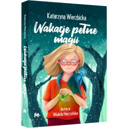 Wakacje pełne magii Katarzyna Wierzbicka motyleksiazkowe.pl