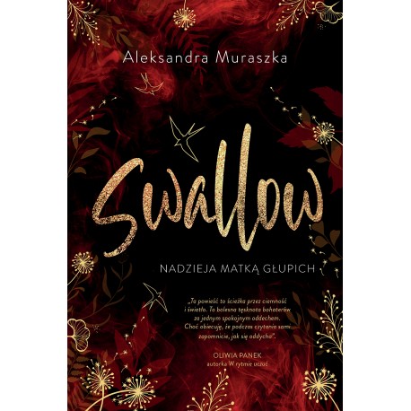 Nadzieja matką głupich. Swallow. Tom 2 Aleksandra Muraszka motyleksiazkowe.pl