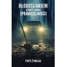 Błogosławieni, którzy łakną sprawiedliwości