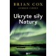Ukryte siły natury