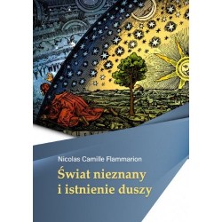 Świat nieznany i istnienie duszy Nicolas Camille Flammarion motyleksiazkowe.pl