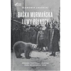 Baśka Murmańska i Lwy Północy Sławomir Zagórski motyleksiazkowe.pl