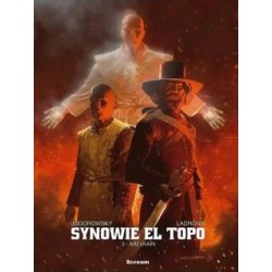 Synowie El Topo Tom 3. Abelkain Jodorowsky Ladronn motyleksiazkowe.pl