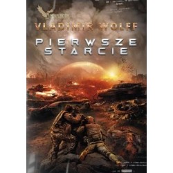 Pierwsze starcie Tom 1 Vladimir Wolff motyleksiazkowe.pl