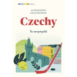 Czechy Aleksander Kaczorowski motyleksiazkowe.pl