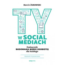 Ty w social mediach Marcin Żukowski motyleksiazkowe.pl