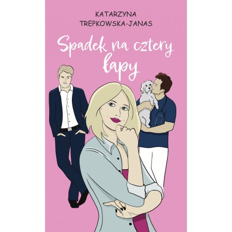 Spadek na cztery łapy Katarzyna Trepkowska-Janas motyleksiazkowe.pl