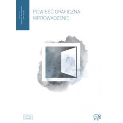 Powieść graficzna. Wprowadzenie Jerzy Szyłak Sebastian Jakub Konefał motyleksiazkowe.pl