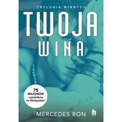 Twoja wina /Trylogia winnych tom 2