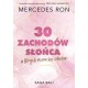 30 zachodów słońca w których można się zakochać Mercedes Ron motyleksiazkowe.pl