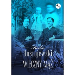 Wieczny mąż Fiodor Dostojewski motyleksiazkowe.pl
