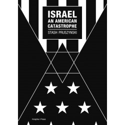 Israel an American Catastrophe Stash Pruszynski motyleksiazkowe.pl