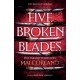 Pięć pękniętych ostrzy. Five Broken Blades. The Broken Blades. Tom 1 motyleksiazkowe.pl