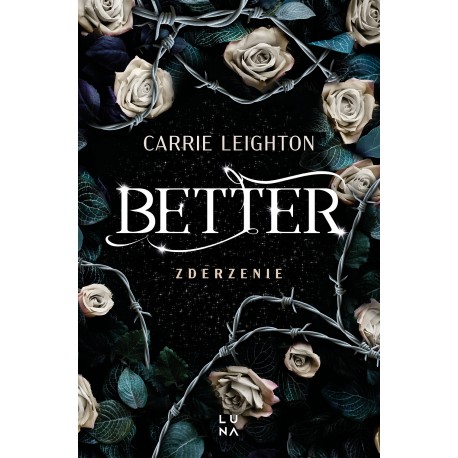 Better. Zderzenie Carrie Leighton motyleksiazkowe.pl