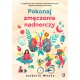 Pokonaj zmęczenie nadnerczy Izabela Wentz motyleksiazkowe.pl