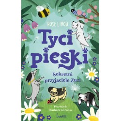 Tycipieski Tom 1 Sekretni przyjaciele Zuzi motyleksiazkowe.pl