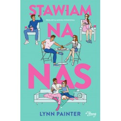 Stawiam na nas Lynn Painter motyleksiazkowe.pl