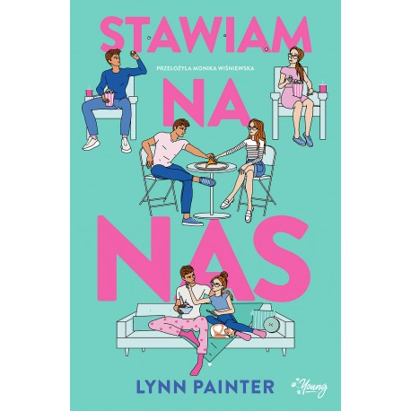 Stawiam na nas Lynn Painter motyleksiazkowe.pl