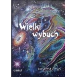 WIELKI WYBUCH Krzysztof Czaja motyleksiazkowe.pl