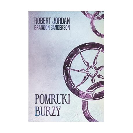 Pomruki burzy /Koło czasu Tom 12 Robert Jordan motyleksiazkowe.pl