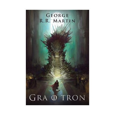 Gra o tron. Pieśń Lodu i Ognia. Tom 1 George R.R. Martin motyleksiazkowe.pl