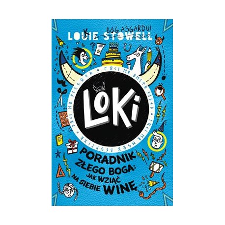 Loki Poradnik złego Boga. Jak wziąć na siebie winę Tom 2 Louie Stowell motyleksiazkowe.pl