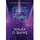 Reality Fame. Walka o sławę Maria Karnas motyleksiazkowe.pl