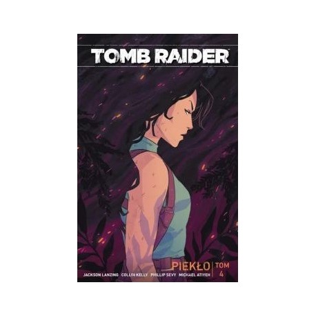Tomb Raider T.4 Piekło motyleksiazkowe.pl