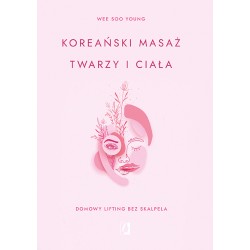 Koreański masaż twarzy i ciała Wee Soo Young motyleksiazkowe.pl