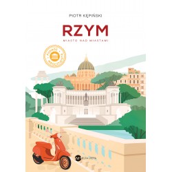 Rzym Miasto nad miastami Piotr Kępiński motyleksiazkowe.pl