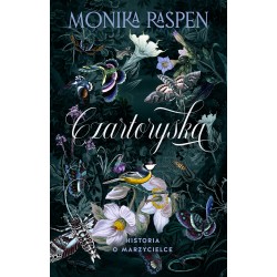Czartoryska Historia o marzycielce Monika Raspen motyleksiazkowe.pl