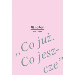 MiroFor 2024 Tom 4: „Co już. Co jeszcze". motyleksiazkowe.pl