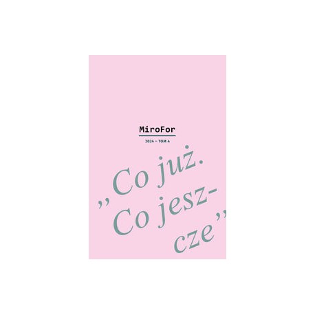 MiroFor 2024 Tom 4: „Co już. Co jeszcze". motyleksiazkowe.pl