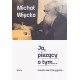 Ja, piszący o tym....Kronika wsi Pomygacze Michał Więcko motyleksiazkowe.pl