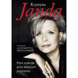 Pani zyskuje przy bliżym poznaniu Krystyna Janda Katarzyna Montgomery motyleksiazkowe.pl
