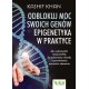 Odblokuj moc swoich genów.Epigenetyka w praktyce Kashif Khan motyleksiazkowe.pl