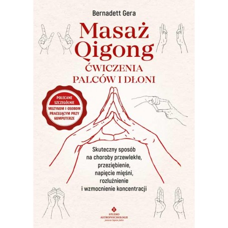 Masaż Qigong Ćwiczenia palców i dłoni Bernadett Gera motyleksiazkowe.pl