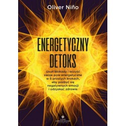 Energetyczny detoks Oliver Nino motyleksiazkowe.pl
