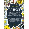 Tarot Praktyczne ćwiczenia dla początkujących