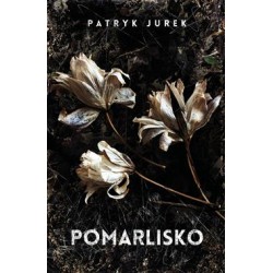 Pomarlisko Patryk Jurek motyleksiazkowe.pl